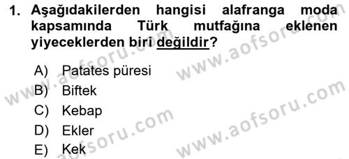 Türk Mutfak Kültürü Dersi 2019 - 2020 Yılı (Final) Dönem Sonu Sınav Soruları 1. Soru