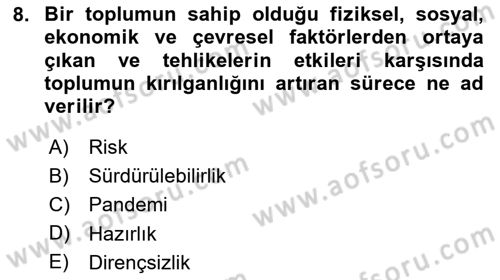 Afet Yönetimi 1 Dersi 2024 - 2025 Yılı (Vize) Ara Sınav Soruları 8. Soru