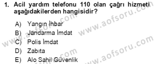 Acil Çağrı Yönetimi Dersi 2021 - 2022 Yılı (Final) Dönem Sonu Sınav Soruları 1. Soru