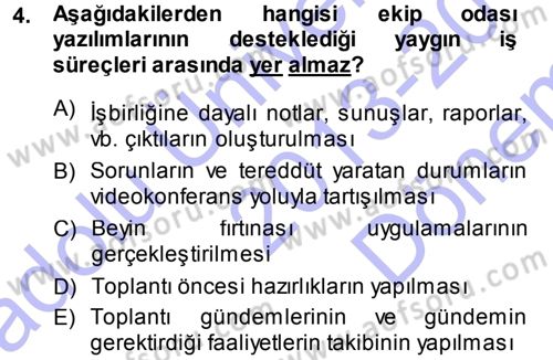 Büro Teknolojileri Dersi 2013 - 2014 Yılı (Final) Dönem Sonu Sınav Soruları 4. Soru