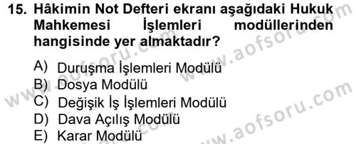 Ulusal Yargı Ağı Projesi 2 Dersi 2012 - 2013 Yılı (Vize) Ara Sınav Soruları 15. Soru