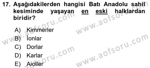 Anadolu Arkeolojisi Dersi 2020 - 2021 Yılı Yaz Okulu Sınav Soruları 17. Soru