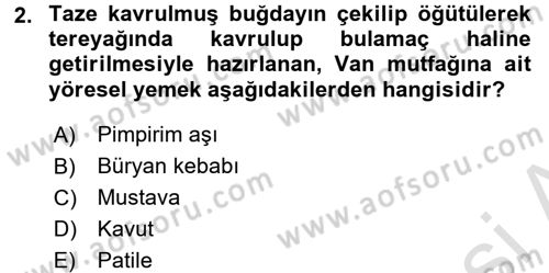 Yöresel Mutfaklar Dersi 2016 - 2017 Yılı (Final) Dönem Sonu Sınav Soruları 2. Soru