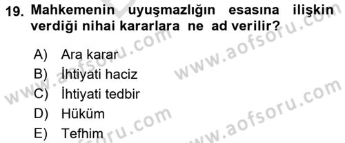 Hukuk Dili Ve Adli Yazışmalar Dersi 2021 - 2022 Yılı (Final) Dönem Sonu Sınav Soruları 19. Soru