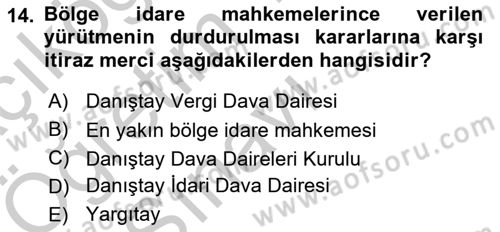 İdari Yargı Dersi 2018 - 2019 Yılı Yaz Okulu Sınav Soruları 14. Soru