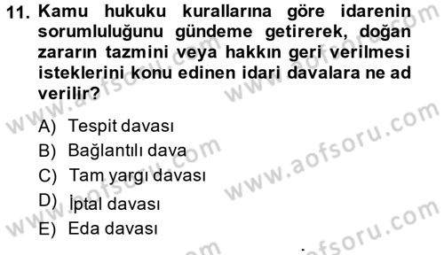 İdari Yargı Dersi 2014 - 2015 Yılı Tek Ders Sınav Soruları 11. Soru