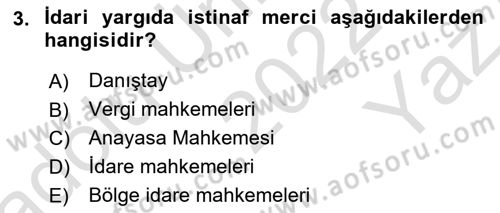 İdari Yargı Dersi 2022 - 2023 Yılı Yaz Okulu Sınav Soruları 3. Soru