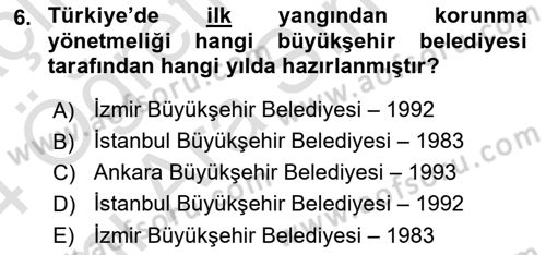 Yangın ve Yangın Güvenliği Dersi 2023 - 2024 Yılı (Vize) Ara Sınav Soruları 6. Soru