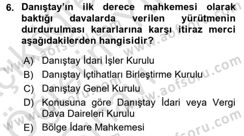 İdari Yargı Dersi 2021 - 2022 Yılı Yaz Okulu Sınav Soruları 6. Soru
