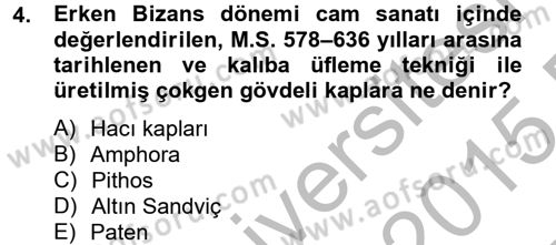 Ortaçağdan Günümüze Anadolu Uygarlıkları Dersi 2014 - 2015 Yılı (Vize) Ara Sınav Soruları 4. Soru