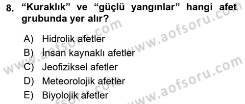 Afet Ekonomisi Ve Sigortacılığı Dersi 2021 - 2022 Yılı Yaz Okulu Sınav Soruları 8. Soru