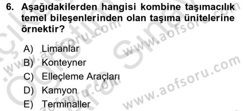 Acil Durum ve Afetlerde Ulaştırma Yönetimi ve Uygulamaları Dersi 2021 - 2022 Yılı (Vize) Ara Sınav Soruları 6. Soru