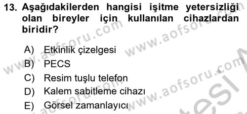 Özel Gereksinimli Bireyler İçin Afet ve Acil Durum Yönetimi Dersi 2018 - 2019 Yılı Yaz Okulu Sınav Soruları 13. Soru