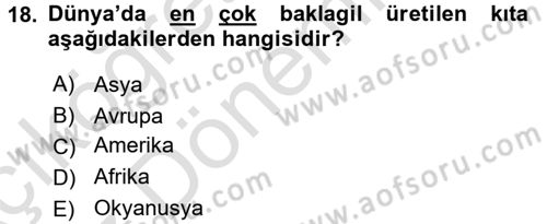 Gıda Coğrafyası Dersi 2017 - 2018 Yılı (Vize) Ara Sınav Soruları 18. Soru