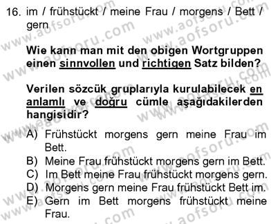 Almanca 4 Dersi 2012 - 2013 Yılı (Final) Dönem Sonu Sınav Soruları 16. Soru