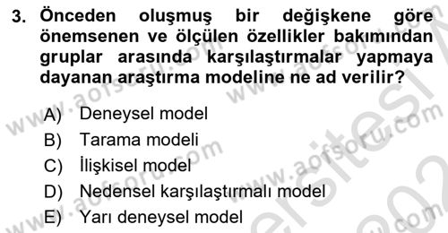 Sosyal Bilimlerde Araştırma Yöntemleri Dersi 2023 - 2024 Yılı (Final) Dönem Sonu Sınav Soruları 3. Soru