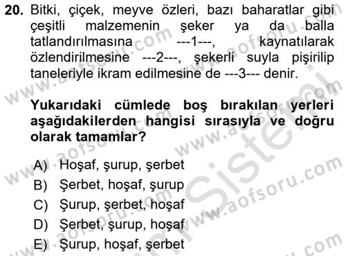 Türk Mutfak Kültürü Dersi 2023 - 2024 Yılı Yaz Okulu Sınav Soruları 20. Soru