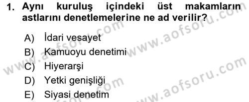 İdari Yargı Dersi 2016 - 2017 Yılı 3 Ders Sınav Soruları 1. Soru