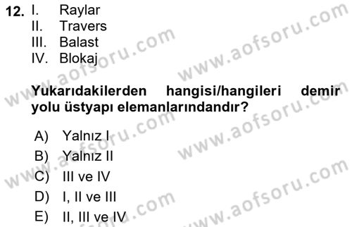 Acil Durum ve Afetlerde Ulaştırma Yönetimi ve Uygulamaları Dersi 2023 - 2024 Yılı (Vize) Ara Sınav Soruları 12. Soru