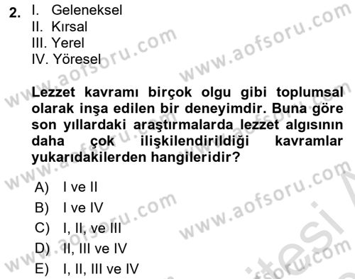 Yemek Sosyolojisi Dersi 2024 - 2025 Yılı (Final) Dönem Sonu Sınav Soruları 2. Soru