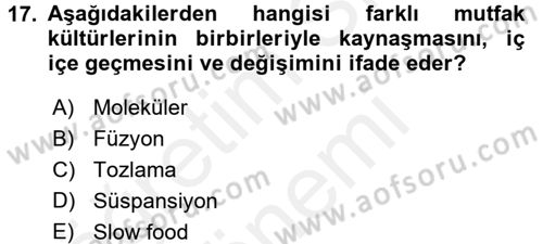 Gastronomi Tarihi Dersi 2017 - 2018 Yılı (Final) Dönem Sonu Sınav Soruları 17. Soru