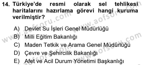 Acil Durum Ve Afet Yönetimi Planları Dersi 2021 - 2022 Yılı (Vize) Ara Sınav Soruları 14. Soru
