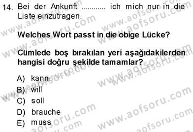 Almanca 3 Dersi 2013 - 2014 Yılı (Vize) Ara Sınav Soruları 14. Soru