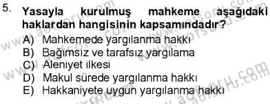 Adalet Meslek Etiği Dersi 2012 - 2013 Yılı (Final) Dönem Sonu Sınav Soruları 5. Soru
