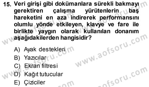 Büro Teknolojileri Dersi 2013 - 2014 Yılı (Final) Dönem Sonu Sınav Soruları 15. Soru