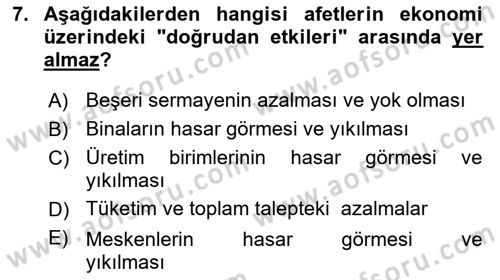 Afet Ekonomisi Ve Sigortacılığı Dersi 2021 - 2022 Yılı (Final) Dönem Sonu Sınav Soruları 7. Soru