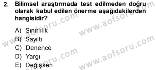 Sosyal Bilimlerde Araştırma Yöntemleri Dersi 2013 - 2014 Yılı Tek Ders Sınav Soruları 2. Soru