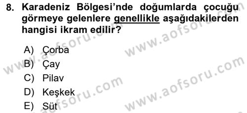 Türk Mutfak Kültürü Dersi 2019 - 2020 Yılı (Final) Dönem Sonu Sınav Soruları 8. Soru