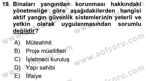 Yangın ve Yangın Güvenliği Dersi 2021 - 2022 Yılı (Final) Dönem Sonu Sınav Soruları 19. Soru