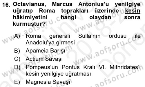 Anadolu Arkeolojisi Dersi 2018 - 2019 Yılı (Final) Dönem Sonu Sınav Soruları 16. Soru