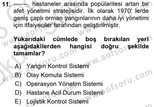 Afet Yönetiminde Sağlık Hizmetleri Dersi 2022 - 2023 Yılı Yaz Okulu Sınav Soruları 11. Soru