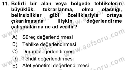 Acil Durum Ve Afet Yönetimi Planları Dersi 2021 - 2022 Yılı (Vize) Ara Sınav Soruları 11. Soru