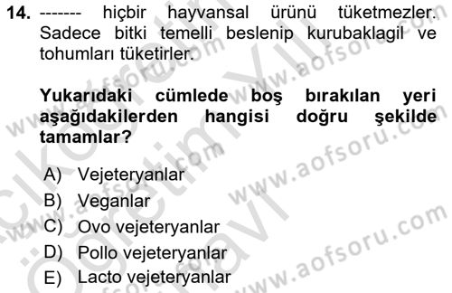 Gastronomi Tarihi Dersi 2023 - 2024 Yılı Yaz Okulu Sınav Soruları 14. Soru