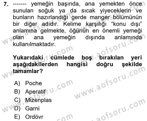 Temel Mutfak Teknikleri Dersi 2021 - 2022 Yılı (Final) Dönem Sonu Sınav Soruları 7. Soru