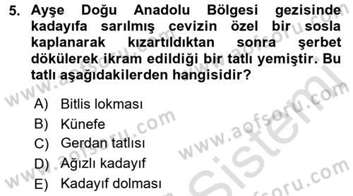Yöresel Mutfaklar Dersi 2021 - 2022 Yılı Yaz Okulu Sınav Soruları 5. Soru