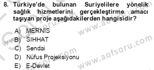 Göç Ve Göçmen Sorunları Dersi 2021 - 2022 Yılı (Final) Dönem Sonu Sınav Soruları 8. Soru