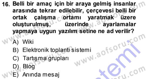 Büro Teknolojileri Dersi 2013 - 2014 Yılı (Vize) Ara Sınav Soruları 16. Soru