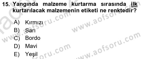 Arama Kurtarma Bilgisi ve Etik Değerler Dersi 2021 - 2022 Yılı Yaz Okulu Sınav Soruları 15. Soru