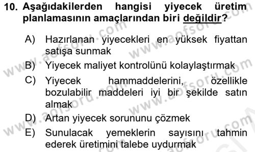 Mutfak Hizmetleri Yönetimi Dersi 2017 - 2018 Yılı (Vize) Ara Sınav Soruları 10. Soru