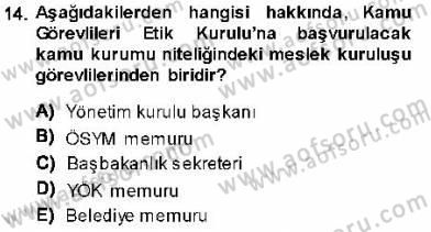 Adalet Meslek Etiği Dersi 2013 - 2014 Yılı (Final) Dönem Sonu Sınav Soruları 14. Soru