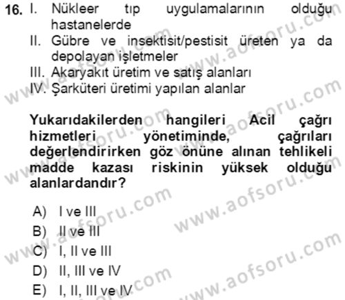 Acil Çağrı Yönetimi Dersi 2021 - 2022 Yılı (Final) Dönem Sonu Sınav Soruları 16. Soru
