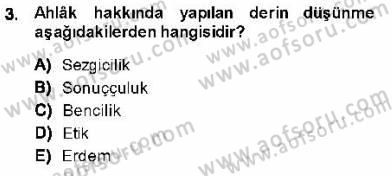 Adalet Meslek Etiği Dersi 2013 - 2014 Yılı (Final) Dönem Sonu Sınav Soruları 3. Soru