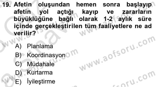Acil Durum Ve Afet Yönetimi Planları Dersi 2024 - 2025 Yılı (Vize) Ara Sınav Soruları 19. Soru