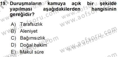 Adalet Meslek Etiği Dersi 2015 - 2016 Yılı (Vize) Ara Sınav Soruları 19. Soru