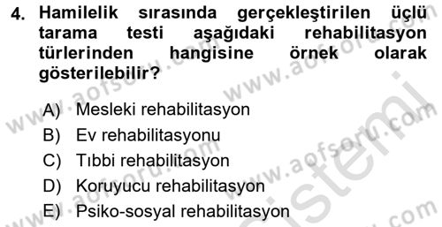 Özel Gereksinimli Bireyler İçin Afet ve Acil Durum Yönetimi Dersi 2021 - 2022 Yılı (Final) Dönem Sonu Sınav Soruları 4. Soru