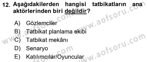 Afet Senaryosu ve Tatbikatlar Dersi 2018 - 2019 Yılı (Final) Dönem Sonu Sınav Soruları 12. Soru